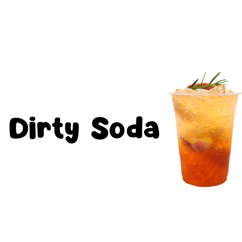 Dirty Soda